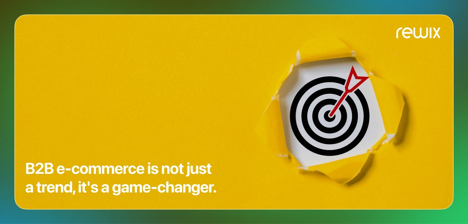 B2B Digital Commerce: why you need it